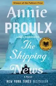 «The Shipping News» by Annie Proulx