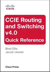 CCIE Routing and Switching v4.0 Quick Reference, 2nd Edition (Repost)