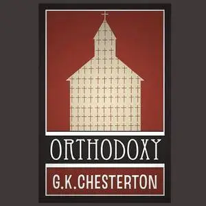 Orthodoxy [Audiobook]