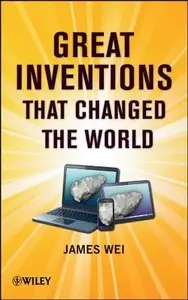 Great Inventions that Changed the World (repost)