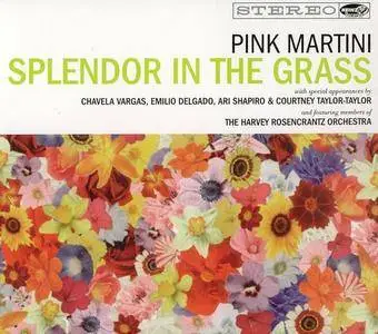 Pink Martini - Splendor In The Grass (2009)