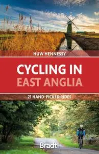 Cycling in East Anglia: 21 Hand-picked Rides