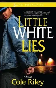 «Little White Lies» by Cole Riley