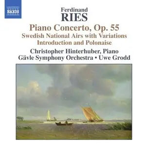 Ferdinand Ries - Piano Concerto, Op. 55 (Christopher Hinterhuber, piano) [Repost]