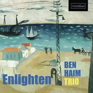 Ben Haim Trio - Enlighten (2023) [Official Digital Download 24/192]