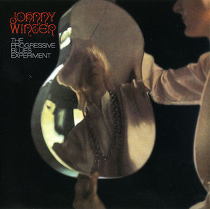 Johnny Winter - The Progressive Blues Experiment (1969) Remastered Reissue 2005