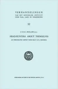 Head-Hunters About Themselves: An Ethnographic Report from Irian Jaya, Indonesia