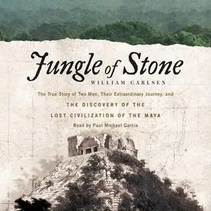 «Jungle of Stone» by William Carlsen