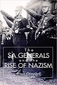 The SA Generals And The Rise Of Nazism