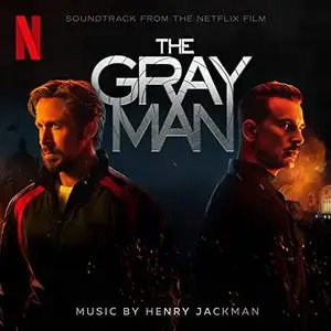 Henry Jackman - The Gray Man (Soundtrack from the Netflix Film) (2022) [Official Digital Download]