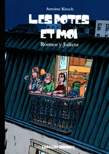 Les Potes et Moi - Tome 1 - Romeo y Julieta