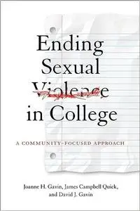 Ending Sexual Violence in College: A Community-Focused Approach