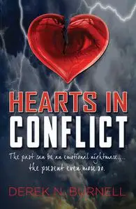 «Hearts In Conflict» by Derek N.Burnell