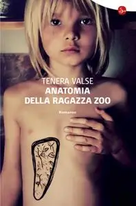 Tenera Valse - Anatomia della ragazza zoo