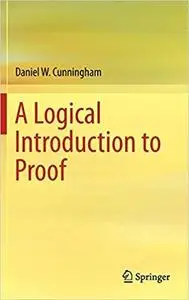 A Logical Introduction to Proof [Repost]