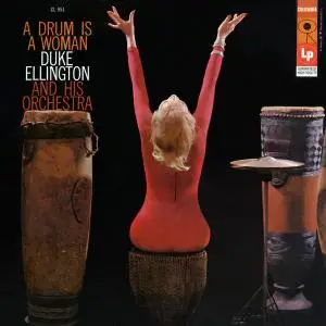 Duke Ellington and His Orchestra - A Drum Is a Woman (1957) [Official Digital Download 24/192]