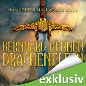Bernhard Hennen - Drachenelfen - Band 1 (Ungekürzt)