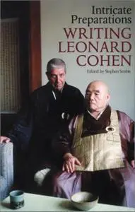 Intricate Preparations: Writing Leonard Cohen