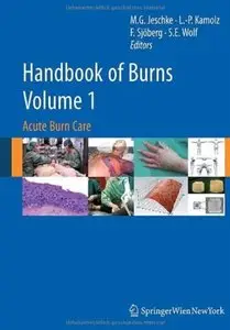 Handbook of Burns. Volume 1: Acute Burn Care
