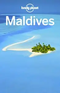 Lonely Planet Maldives (Travel Guide), 10th Edition