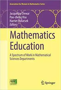 Mathematics Education: A Spectrum of Work in Mathematical Sciences Departments (Repost)