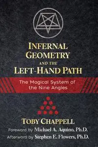 Infernal Geometry and the Left-Hand Path: The Magical System of the Nine Angles