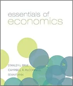 Essentials of Economics, 3rd Edition  Ed 3