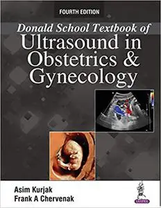 Donald School Textbook of Ultrasound in Obstetrics and Gynecology (Repost)