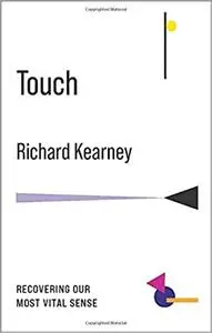 Touch: Recovering Our Most Vital Sense (No Limits)