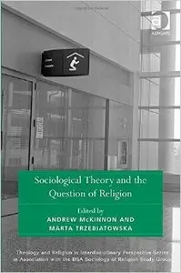 Sociological Theory and the Question of Religion