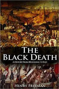 The Black Death: History's Most Effective Killer