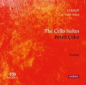 Petrit Çeku - Bach: The Cello Suites (2016)