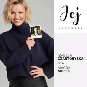 «Jej historia. Portret audio - S1E7 - Izabela Czartoryska» by Weronika Wierzchowska