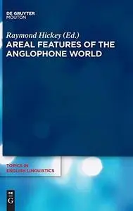 Areal Features of the Anglophone World