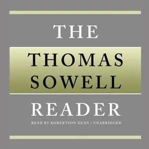 «The Thomas Sowell Reader» by Thomas Sowell