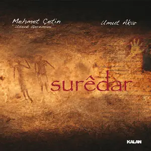 Mehmet Çetin & Umut Akar - Surêdar (2010)