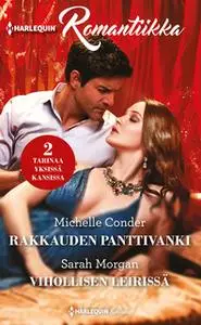 «Rakkauden panttivanki / Vihollisen leirissä» by Michelle Conder,Sarah Morgan
