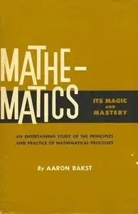 Mathematics: Its Magic and Mastery (Repost)