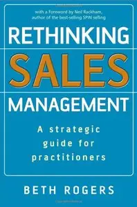 Rethinking Sales Management: A Strategic Guide for Practitioners (repost)
