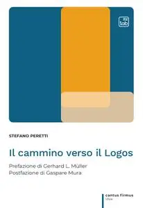 Stefano Peretti - Il cammino verso il Logos