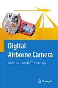 Digital Airborne Camera: Introduction and Technology