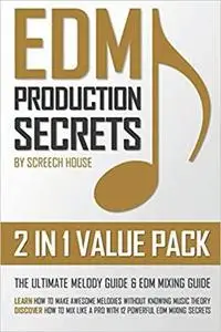 EDM PRODUCTION SECRETS (2 IN 1 VALUE PACK)