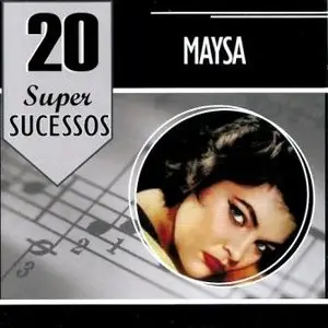 Maysa  – 20 Super Sucessos
