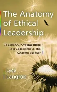 The Anatomy of Ethical Leadership (repost)