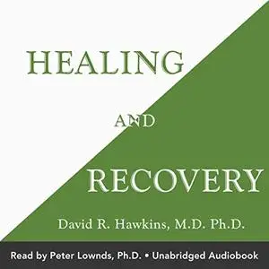 Healing and Recovery [Audiobook]