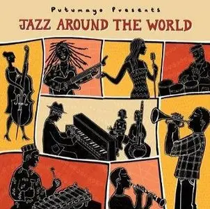 VA - Putumayo Presents Jazz Around the World (2009)