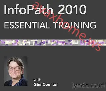 Lynda.com - InfoPath 2010 Essential Training