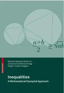 Inequalities: A Mathematical Olympiad Approach
