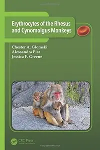 Erythrocytes of the Rhesus and Cynomolgus Monkeys