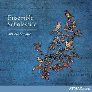 Ensemble Scholastica & Rebecca Bain - Ars elaboratio (2017)